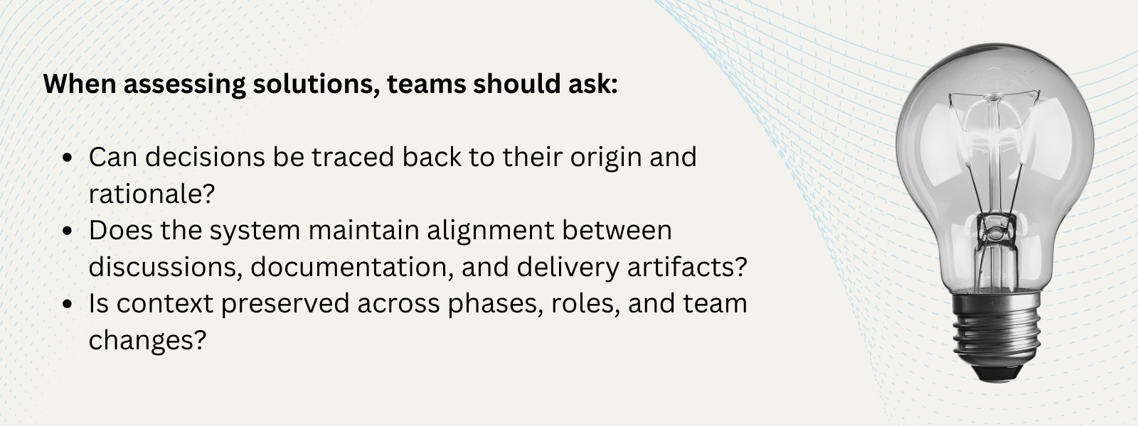 Delivery teams need a solution that works for them and fits their needs